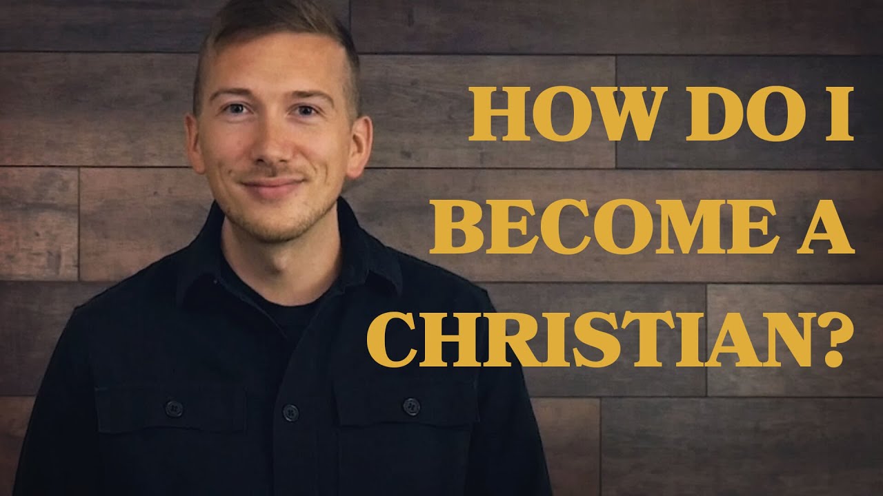 How Do I Become A Christian?