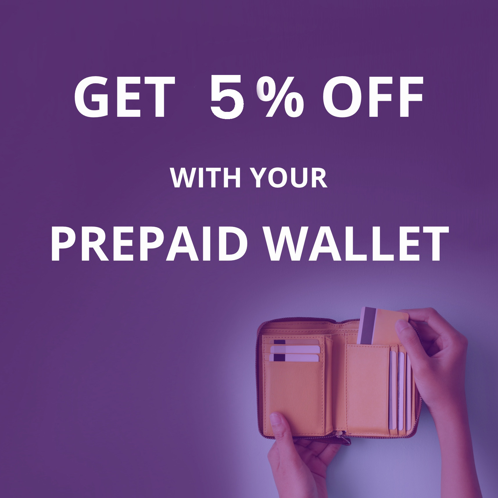 5% off with your prepaid wallet