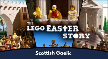 The LEGO Easter Story (Scottish Gaelic)
