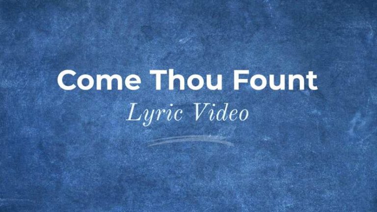 Come Thou Fount