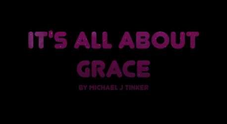 It’s All About Grace