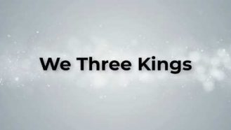 Video thumbnail of We Three Kings Snow Edition