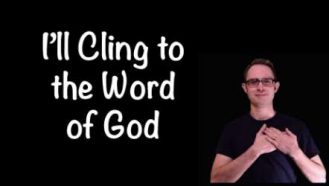 Video thumbnail of I'll Cling to the Word of God music video