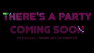 Video thumbnail of There's A Party Coming Soon music video