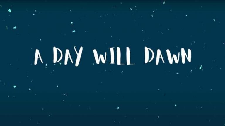 A Day Will Dawn