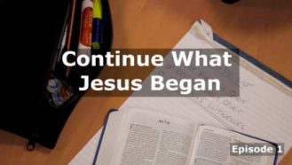 Video thumbnail for Continue What Jesus Began video