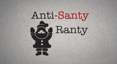 Anti-Santy Ranty