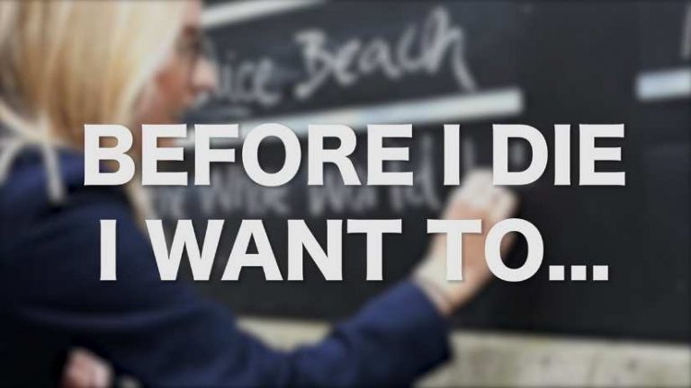 Before I die I want to…