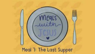 Video thumbnail for Meals With Jesus Series Meal 7 The Last Supper