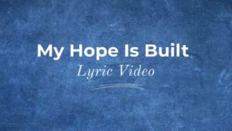 Video thumbnail for My Hope is Built music video