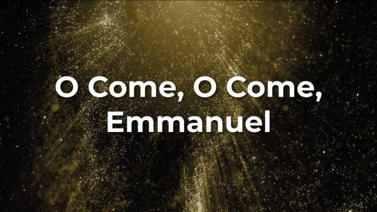 O Come O Come Emmanuel