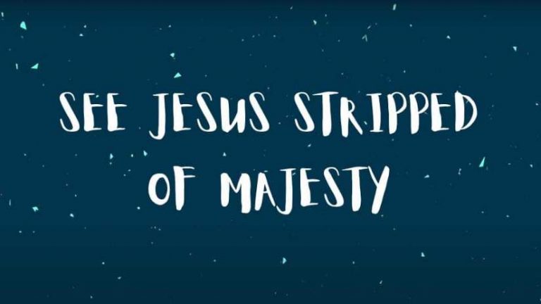 See Jesus Stripped of Majesty