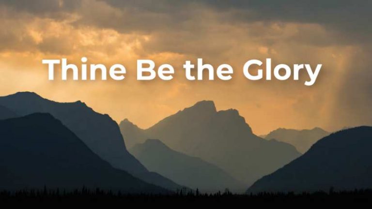 Thine Be the Glory