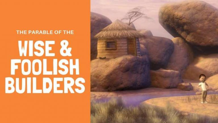 Parable Of The Wise and Foolish Builders