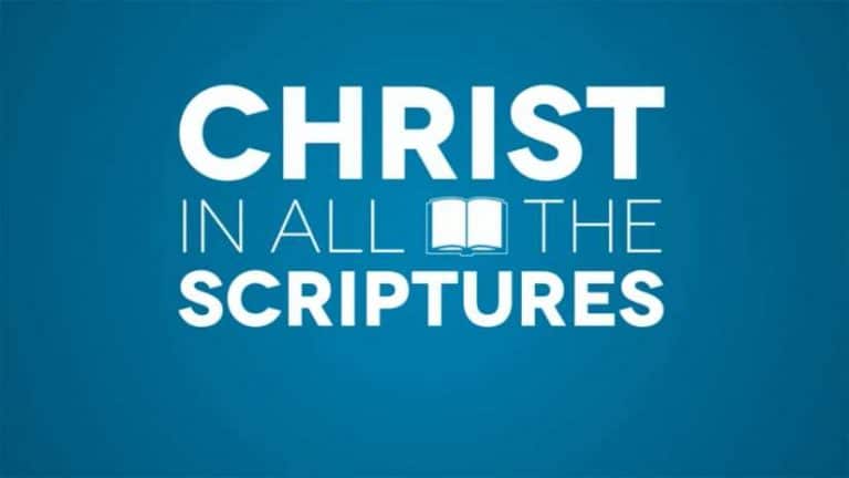 Christ in all the Scriptures: Series Intro