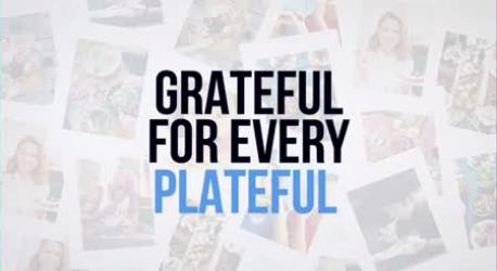 Grateful For Every Plateful