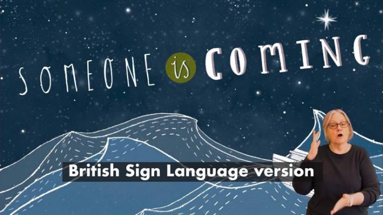 Someone is Coming (British Sign Language Version)