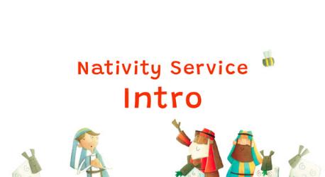 Nativity Service Intro