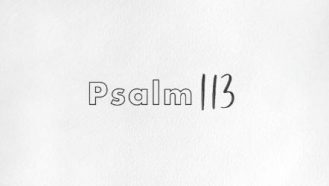 Psalm 113 S