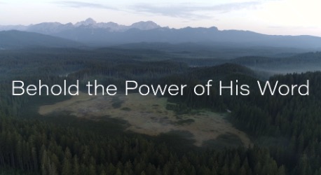 Behold the Power of His Word Lyric Video