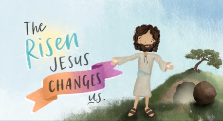 The Risen Jesus Changes Us