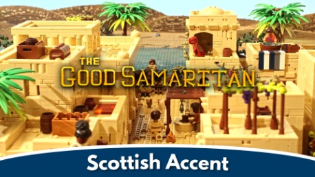 The Good Samaritan (Scottish Accent)