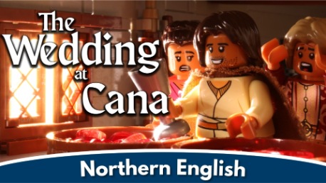 The Wedding at Cana (Northern English Accent)