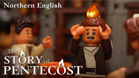 The Story of Pentecost (Northern English Accent)