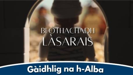 The Raising of Lazarus (Gàidhlig na h-Alba)